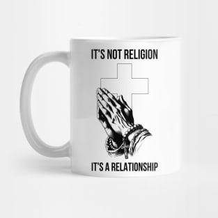 Jesus It's Not Religion It's A Relationship Mug